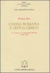 Chiesa romana e rito greco. G. A. Santoro e la Congregazione dei Greci (1566-1596)