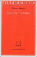 Sequela e carisma. Studio esegetico e di storia delle religioni su Mt. 8.21 s. e la chiamata di Gesù alla sequela