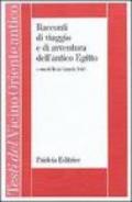 Racconti di un viaggio e di avventura nell'antico Egitto