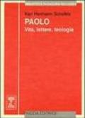 Paolo. Vita, lettere, teologia