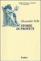 Storie di profeti. La narrativa sui profeti nella Bibbia ebraica: generi letterari e storia