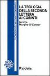 La teologia della seconda Lettera ai corinti