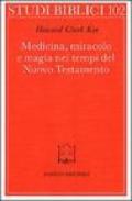 Medicina, miracolo e magia nei tempi del Nuovo Testamento