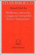 Medicina, miracolo e magia nei tempi del Nuovo Testamento