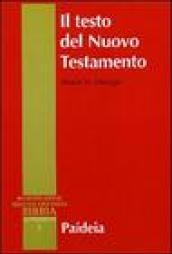 Il testo del Nuovo Testamento. Trasmissione, corruzione e restituzione