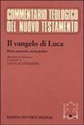 Il Vangelo di Luca. Testo greco e italiano. 2.Commento ai capp. 9, 51 e 11, 54