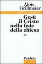 Gesù il Cristo nella fede della Chiesa. 2/2: La Chiesa di Costantinopoli nel VI secolo