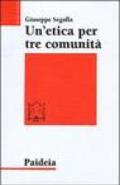 Un'etica per tre comunità. L'etica di Gesù in Matteo, Marco e Luca