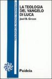 La teologia del Vangelo di Luca