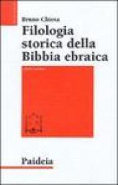 Filologia storica della Bibbia ebraica. 2.Dall'età moderna ai giorni nostri