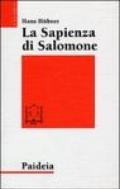 La sapienza di Salomone. Tre saggi di teologia biblica