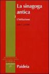 La sinagoga antica. 2.L'istituzione