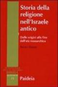 Storia della religione nell'Israele antico. 1.Dalle origini alla fine dell'età monarchica