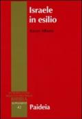 Israele in esilio. Storia e letteratura nel VI secolo a.C.