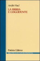 La Bibbia e l'Occidente. Dalla biblioteca di Alessandria alla cultura europea