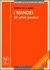 I mandei. Gli ultimi gnostici