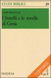 Fratelli e le sorelli di Gesù (I)