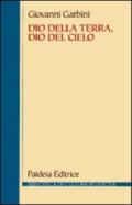 Dio della terra, dio del cielo. Dalle religioni semitiche al giudaismo e al cristianesimo