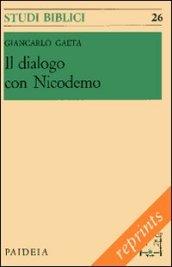 Il dialogo con Nicodemo. Per l'interpretazione del capitolo terzo dell'evangelo di Giovanni