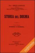 Storia del dogma (rist. anast. 1912). 1.Introduzione. Presupposti e genesi del dogma
