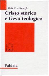 Cristo storico e Gesù teologico