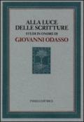 Alla luce delle Scritture. Studi in onore di Giovanni Odasso