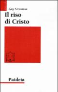 Il riso di Cristo. La rivoluzione del cristianesimo antico