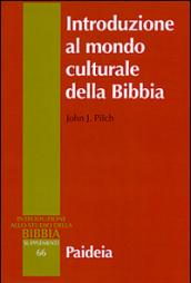 Introduzione al mondo culturale della Bibbia