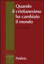 Quando il cristianesimo cambiò il mondo. Il sovvertimento cristiano del mondo antico: 1