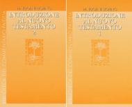 Introduzione al Nuovo Testamento. Vol. 1-2