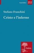 Cristo e l'inferno. Storia di un santuario diffamato