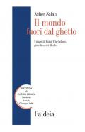 Il mondo fuori dal ghetto. I viaggi di Moisé Vita Cafsuto, gioielliere dei Medici