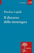 Il discorso della montagna. Utopia o programma?