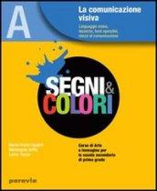 Segni e colori. Vol. B1: Dalla Preistoria al neoclassicismo. Per la Scuola media. Con espansione online