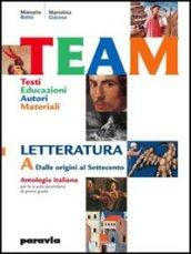 Team. Testi, educazioni, autori, materiali. Antologia con laboratori. Con letteratura. Per la Scuola media: 2