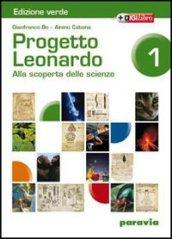 Progetto Leonardo. Con quaderno di scienze. Per la Scuola media: 1