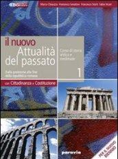 Il nuovo attualità del passato. Per le Scuole superiori. Con espansione online: 1
