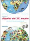 Nuovi cittadini del XXI secolo. Corso di educazione civica e cultura costituzionale. Per la Scuola media