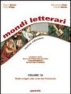 Mondi letterari. Storia e testi della letteratura italiana con riferimenti ad autori stranieri. Per le Scuole superiori vol.4