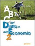 ABC del diritto e dell'economia. Per le Scuole superiori: 2