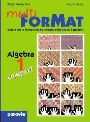 Multiformat compact. Algebra. Per il Liceo scientifico: 2