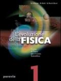 Evoluzione della fisica. Vol. 3A. Per il Liceo scientifico