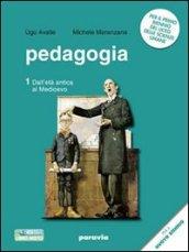 Pedagogia. Storia e temi. Con espansione online. Vol. 1: Dall'età antica al Medioevo.