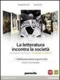 La letteratura incontra la società. Per le Scuole superiori. Con espansione online: 3