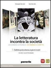 La letteratura incontra la società. Per le Scuole superiori. Con espansione online: 3