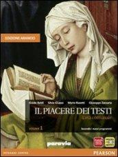 Il piacere dei testi. Con Scrittura. Ediz. arancio. Con espansione online. Vol. 1: L'età comunale.