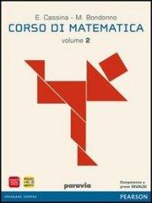 Corso di matematica. Per le Scuole superiori. Con espansione online