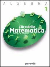 L'ora della matematica. Algebra 2. Per le Scuole