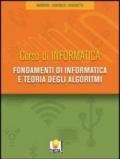 Fondamenti di informatica e teoria degli algoritmi. Per gli Ist. tecnici. Con CD-ROM