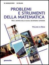 Matematica. Problemi e strumenti della matematica. Per le Scuole superiori: 1